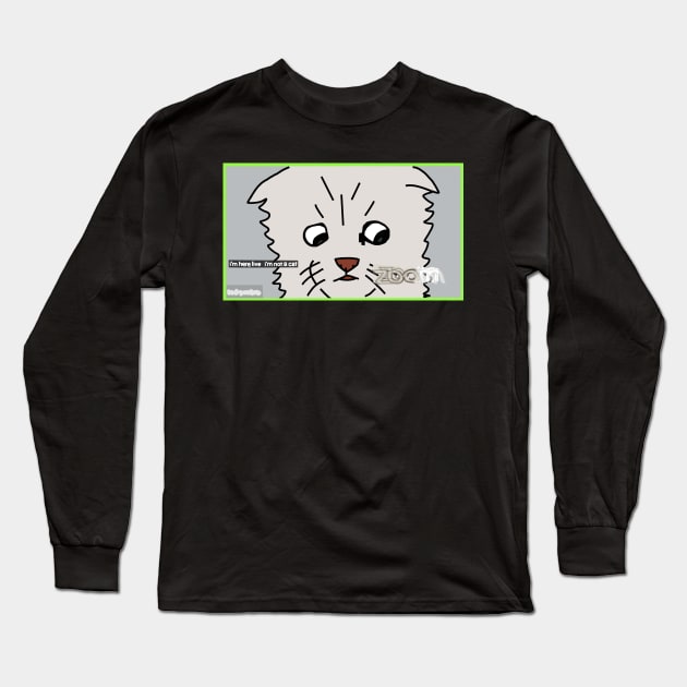 Im here live Im not a cat says lawyer Long Sleeve T-Shirt by ellenhenryart